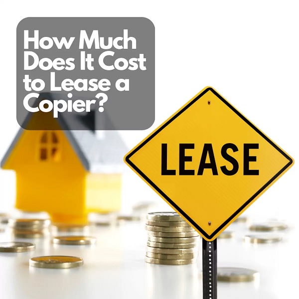 How much does it cost to lease a copier